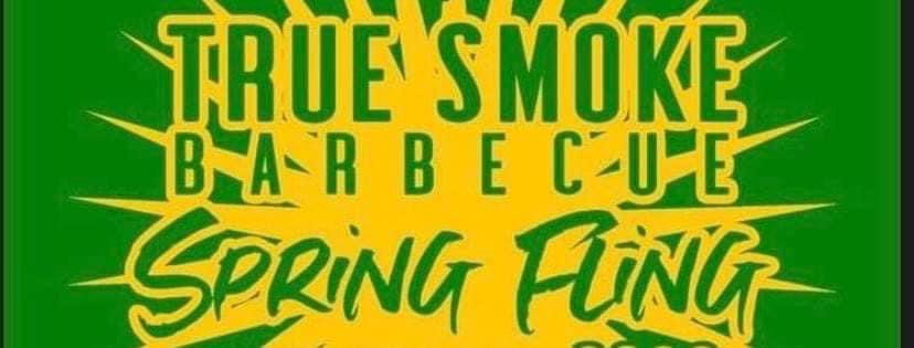 4TH ANNUAL TRUE SMOKE BBQ SPRING FLING
